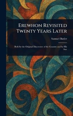 Erewhon Revisited Twenty Years Later - Samuel Butler - cover