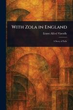 With Zola in England