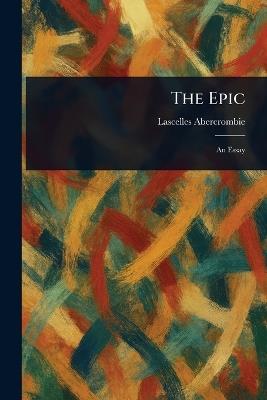 The Epic - Lascelles Abercrombie - cover