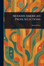 Modern American Prose Selections