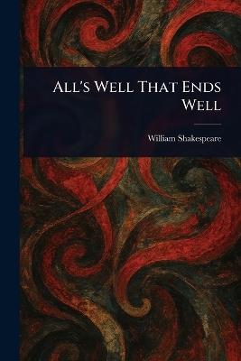 All's Well That Ends Well - William Shakespeare - cover