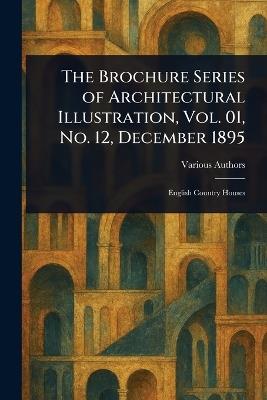 The Brochure Series of Architectural Illustration, Vol. 01, No. 12, December 1895 - Various - cover