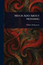 Much Ado About Nothing