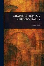Chapters From My Autobiography