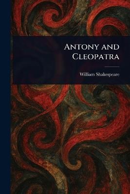 Antony and Cleopatra - William Shakespeare - cover