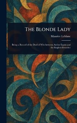 The Blonde Lady - Maurice LeBlanc - cover
