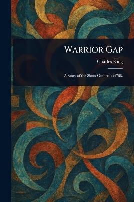 Warrior Gap - Charles King - cover