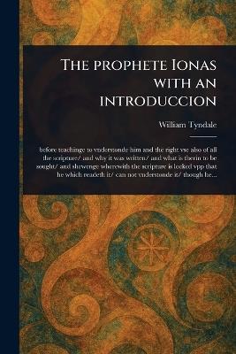The Prophete Ionas With an Introduccion - William Tyndale - cover