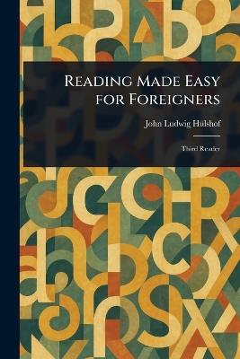 Reading Made Easy for Foreigners - John Ludwig Hülshof - cover