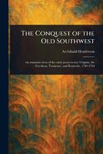 The Conquest of the Old Southwest