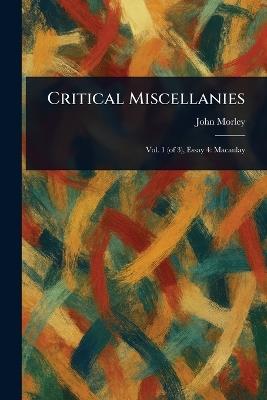 Critical Miscellanies - John Morley - cover