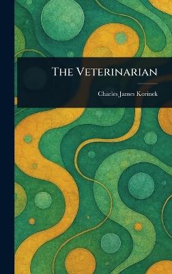 The Veterinarian - Charles James Korinek - cover