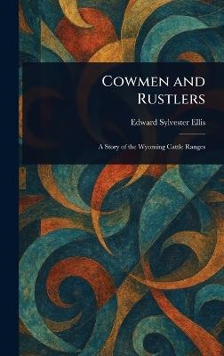 Cowmen and Rustlers - Edward Sylvester Ellis - cover