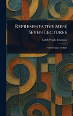 Representative Men: Seven Lectures