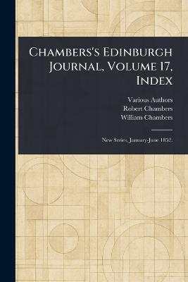 Chambers's Edinburgh Journal, Volume 17, Index - Various,Robert Chambers,William Chambers - cover