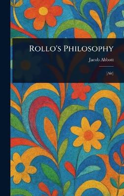Rollo's Philosophy - Jacob Abbott - cover