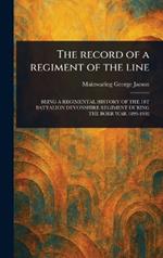 The Record of a Regiment of the Line