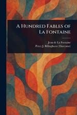 A Hundred Fables of La Fontaine