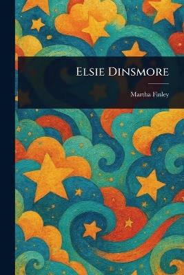 Elsie Dinsmore - Martha Finley - cover