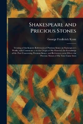 Shakespeare and Precious Stones - George Frederick Kunz - cover