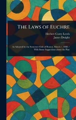 The Laws of Euchre - Herbert Corey Leeds,James Dwight - cover