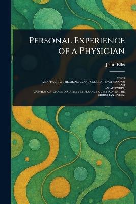 Personal Experience of a Physician - John Ellis - cover