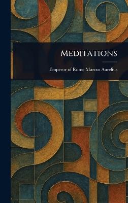 Meditations - Emperor Of Rome Marcus Aurelius - cover