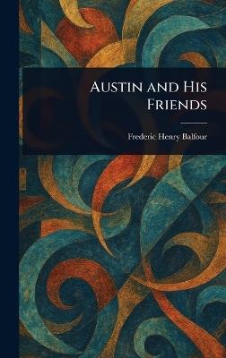 Austin and His Friends - Frederic Henry Balfour - cover