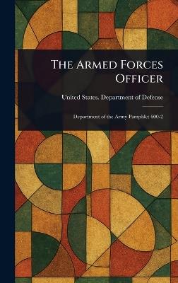 The Armed Forces Officer - United States Department of Defense - cover