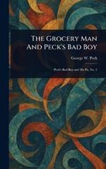 The Grocery Man And Peck's Bad Boy