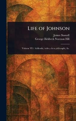 Life of Johnson - James Boswell,George Birkbeck Norman Hill - cover