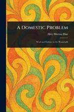 A Domestic Problem