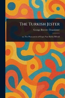 The Turkish Jester - George Borrow - cover
