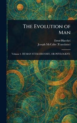 The Evolution of Man - Ernst Haeckel,Joseph McCabe - cover