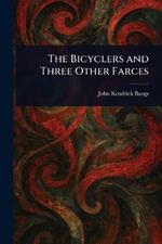 The Bicyclers and Three Other Farces