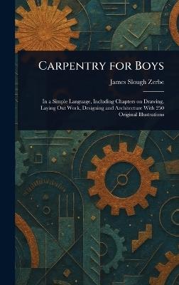 Carpentry for Boys - James Slough Zerbe - cover