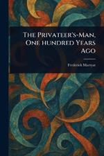 The Privateer's-Man, One Hundred Years Ago