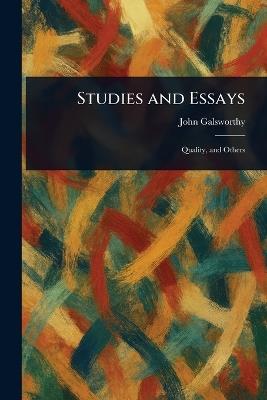 Studies and Essays - John Galsworthy - cover