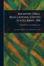 Infantry Drill Regulations, United States Army, 1911