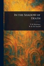 In the Shadow of Death