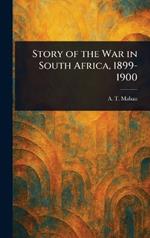 Story of the War in South Africa, 1899-1900