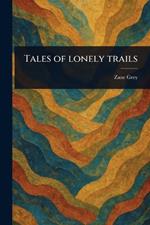 Tales of Lonely Trails