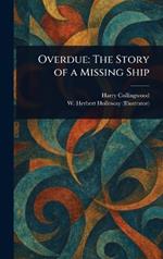 Overdue: The Story of a Missing Ship
