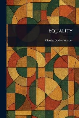 Equality - Charles Dudley Warner - cover