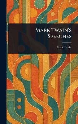 Mark Twain's Speeches - Mark Twain - cover