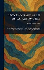 Two Thousand Miles on an Automobile