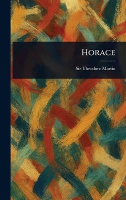 Horace - Theodore Martin - cover