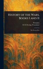 History of the Wars, Books I and II