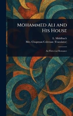 Mohammed Ali and His House - L (Luise) Mühlbach,Chapman Coleman - cover