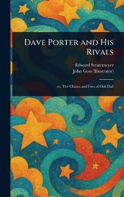 Dave Porter and His Rivals - Edward Stratemeyer,John Goss - cover